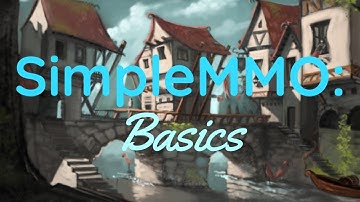 SimpleMMO: Basics