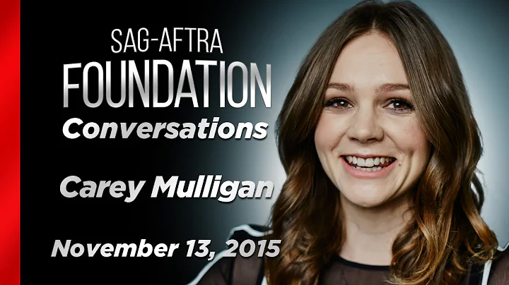 Carey Mulligan Career Retrospective | SAG-AFTRA Fo...
