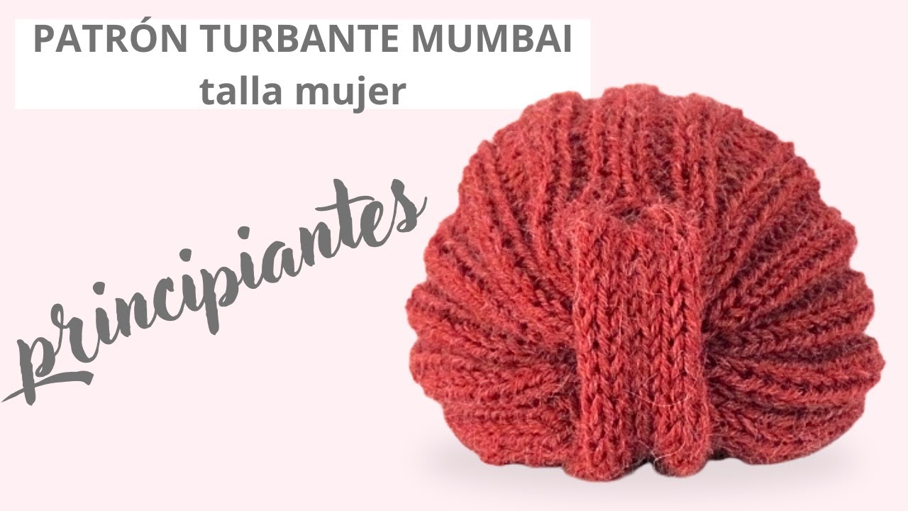 🔺CÓMO TEJER un TURBANTE de lana a DOS AGUJAS || Turbante Mumbai || ✨ Tutorial PASO A PASO - YouTube