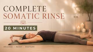 COMPLETE FULL BODY SOMATIC RINSE | 20 Min Nervous System Reset