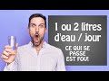 1 ou 2 litres d' eau/ jour ? Ce qui se passe est fou! (santé et énergie)