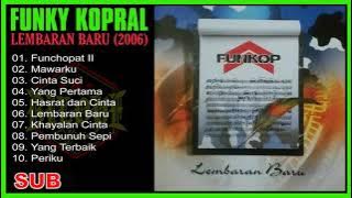 Funky Kopral - Lembaran Baru 2006 Full Album