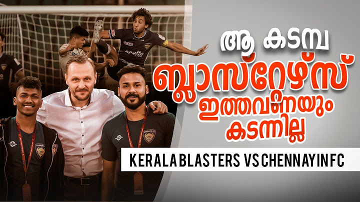 Kerala blasters vs Chennayin fc |Donix clash | Post matc talk| Isl|Sahal abdul samad|