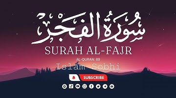 Surah Al-Fajr Mesmerizing Voice of Islam Sobhi | سورة الفجر - اسلام صبحي