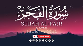 Surah Al-Fajr Mesmerizing Voice of Islam Sobhi | سورة الفجر - اسلام صبحي