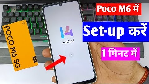 poco M6 5G ka setup kaise kare | poco M6 ko start kaise karen
