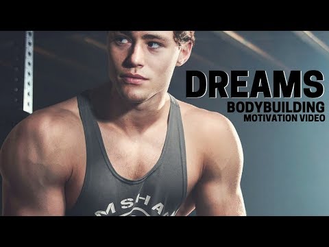 Bodybuilding Motivation Video - DREAMS | 