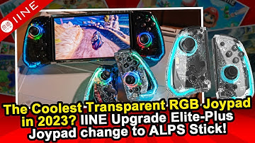 The Coolest Transparent RGB Joypad in 2023? IINE Upgrade Elite-Plus Joypad change to ALPS Stick!
