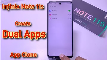 How To Create Dual App in Infinix Note 11s, Infinix Note 11s dual apps