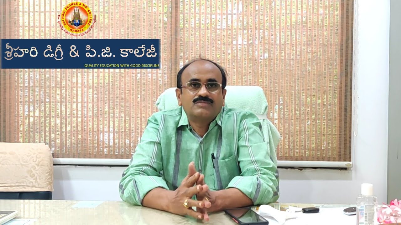 SRI HARI DEGREE AND PG COLLEGE CORRESPONDENT: SRI G.SUBBA REDDY SIR ...