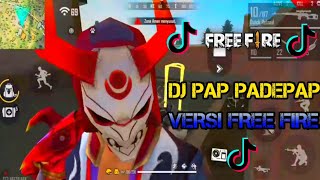 DJ VIRAL?!DJ PAP PAPEDAP || DJ TE MOLA TIK TOK🎶VERSI FREE FIRE INDONESIA