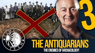 ➤The BANE of Archaeologists! | Time Team's Top 3 Antiquarian Digs