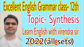 Synthesis |  Synthesis 2022 (All sets)  | Up board English paper 2022