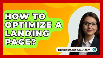 How To Optimize A Landing Page? - BusinessGuide360.com