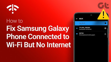 How to Fix Samsung Galaxy Phone Connected to Wi-Fi But Has No Internet