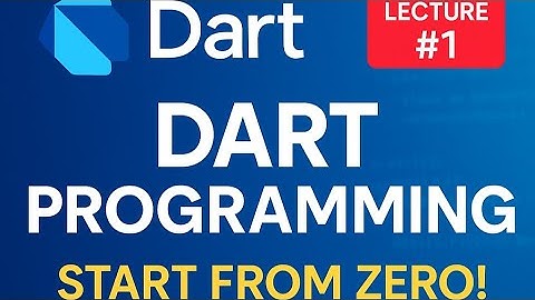 Dart Programming Introduction | Variables, Data Types, Input/Output in Urdu/Hindi | Dart  Lec #1