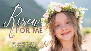 RISEN FOR ME - Children's Easter Song by Angie Killian & Monica Scott Resimi