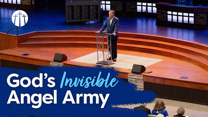 "God's Invisible Angel Army" | Pastor Steve Gaines