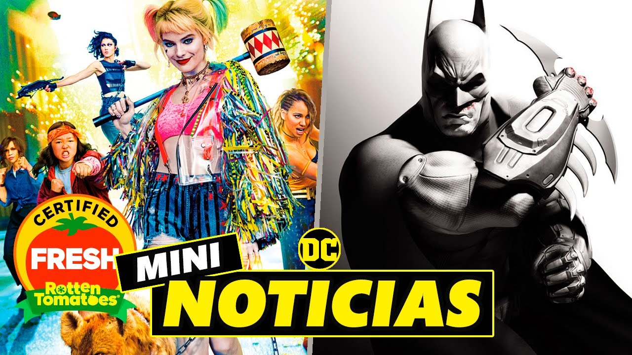 ESTO dice ROTTEN TOMATOES de BIRDS OF PREY y REINICIO de la saga BATMAN ARKHAM *NOTICIAS DC