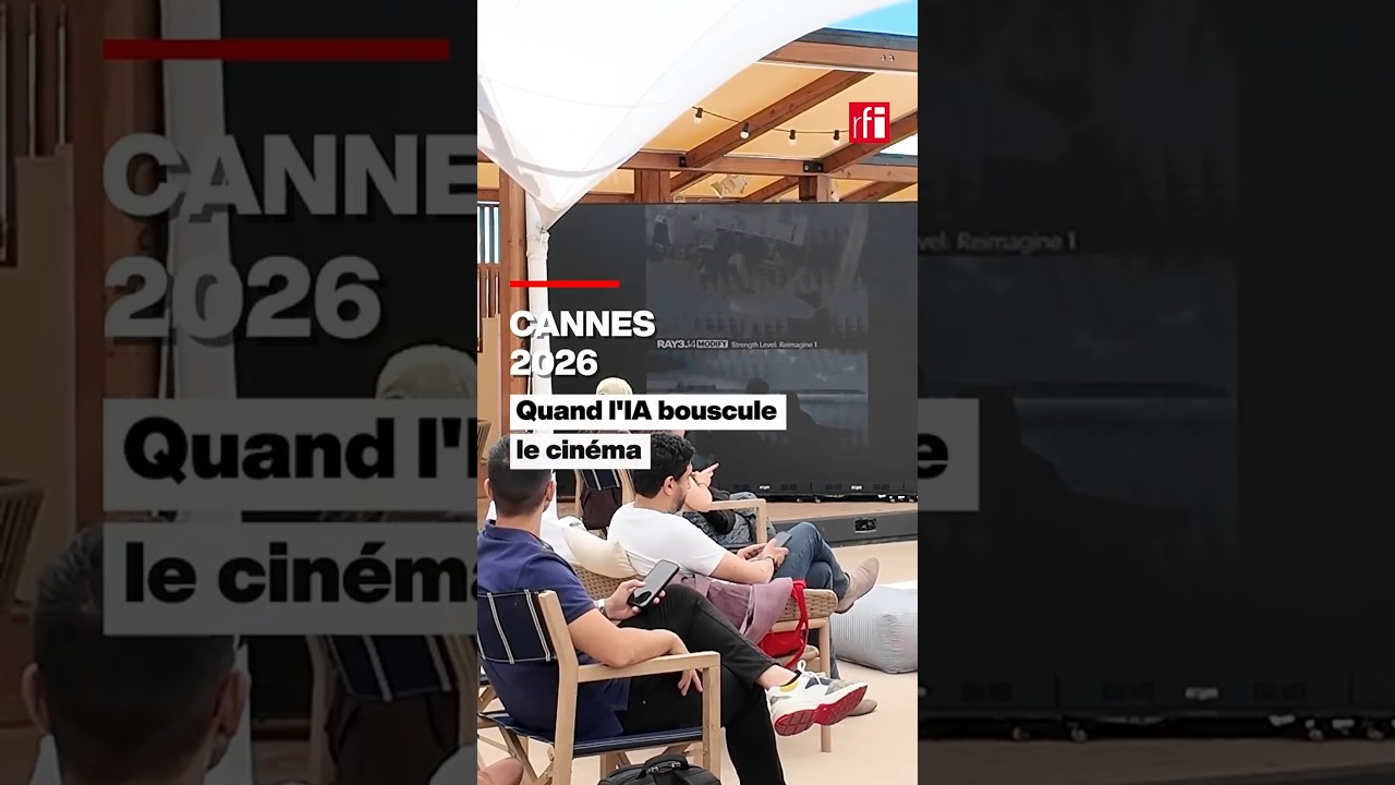 Cannes : l'IA bouscule le cinéma #cinema #ia #ai • RFI