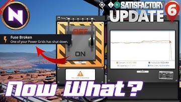 FUSE BROKEN! How To Recover From Power Problems | 11 | Satisfactory Update 6