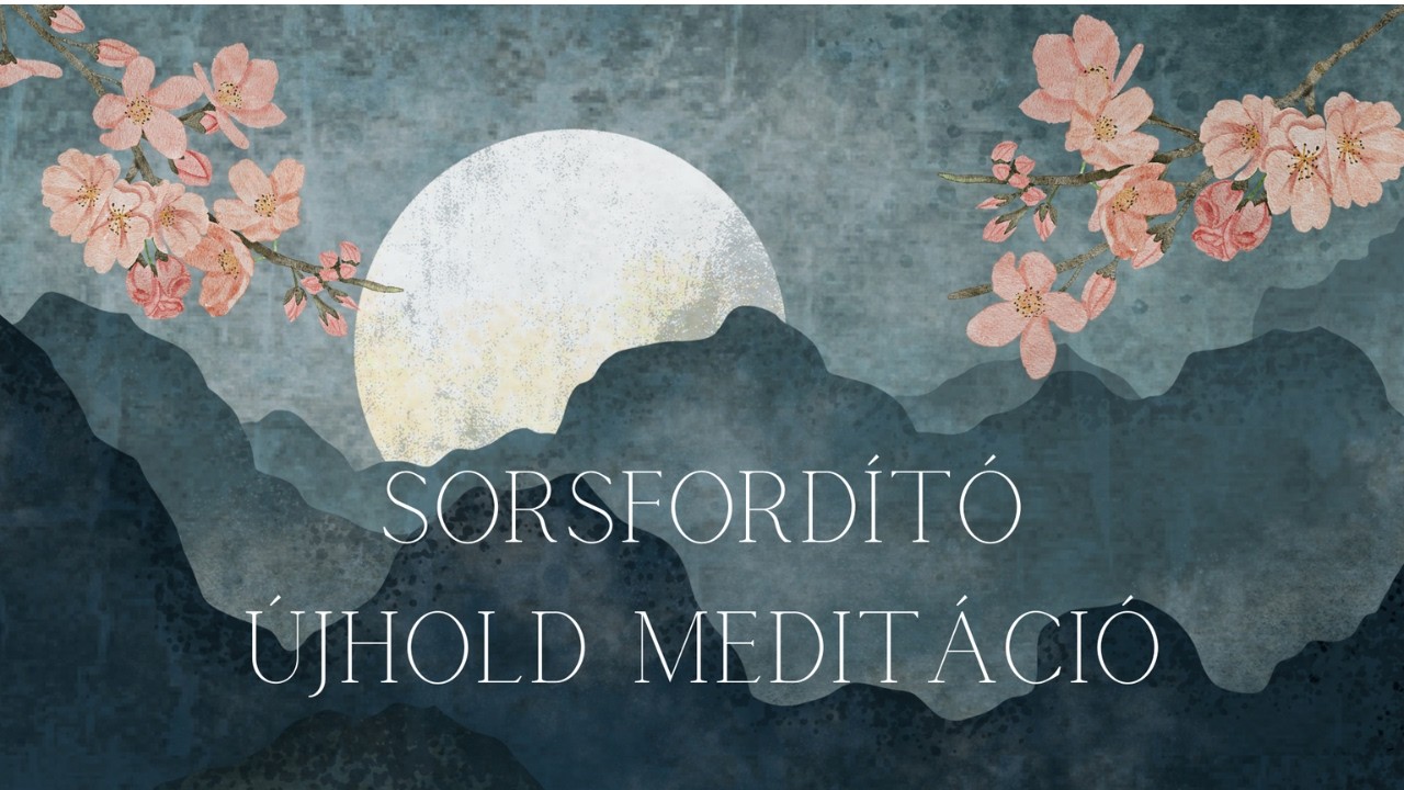 🌑 Sorsfordító Újhold Meditáció | Elengedés • Tisztulás • Új ciklus