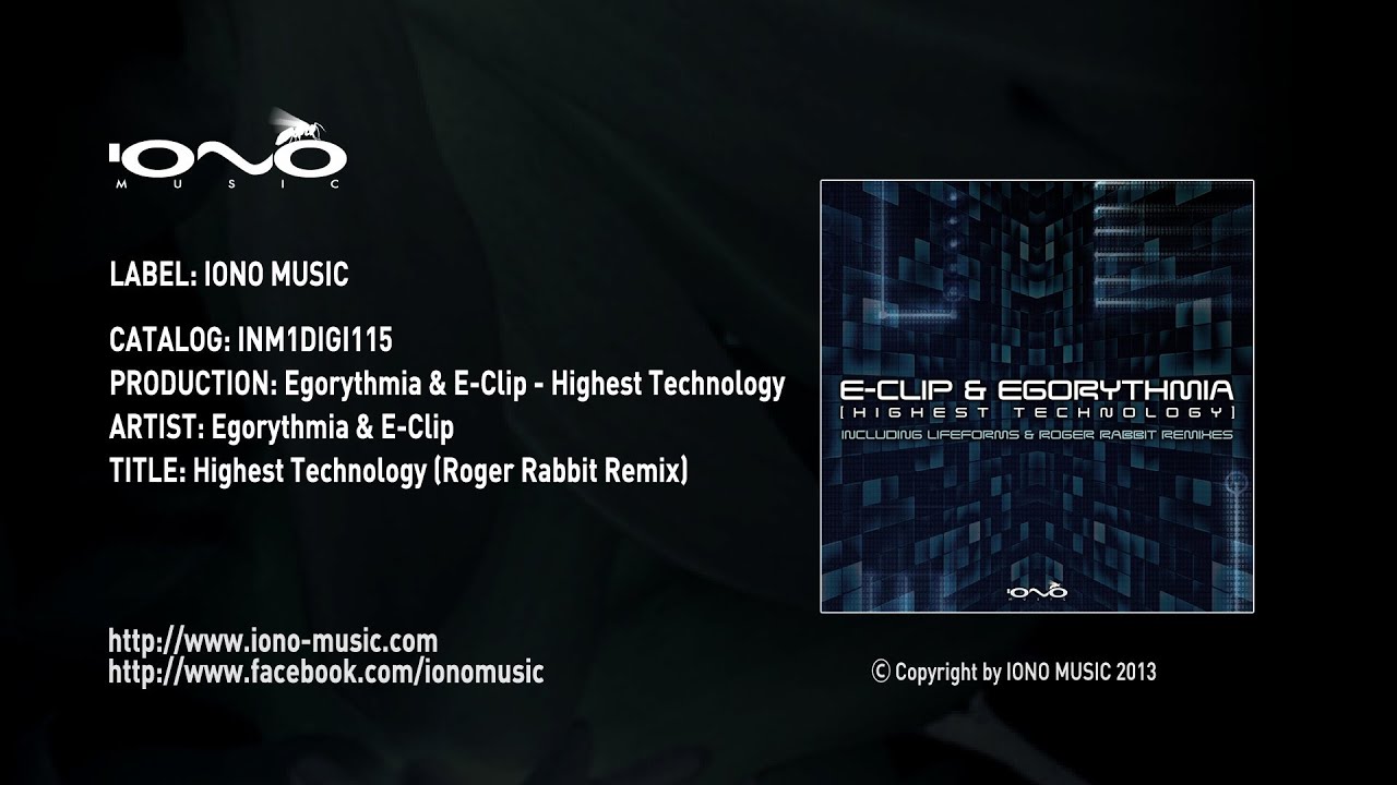 Watch Egorythmia & E-Clip - Highest Technology (Roger Rabbit Remix) on YouTube Watch Egorythmia & E-Clip - Highest Technology (Roger Rabbit Remix) on YouTube