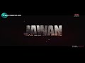 Jawan now playing on zee cinema new promo