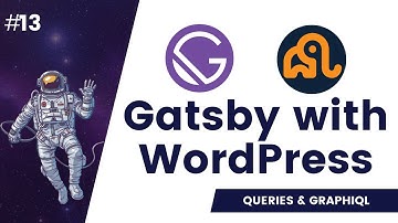 #13 Setup Workspace for Gatsby Theme Development | GraphQL Queries | GraphiQL | Gatsby WordPress