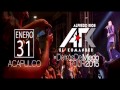 Alfredo Rios El Komander en Acapulco Sabado 31 de Enero!