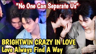 BRIGHTWIN CRAZY IN LOVE | Can't Stay Away From Each Other