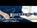 Nothing&#39;s Carved In Stone / Spirit Inspiration (Live ver) / Guitar cover