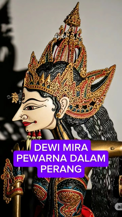 Mira – Putri asing yang membawa warna dalam dunia pewayangan. #wayangjawa #reelsbudaya #faktaunik