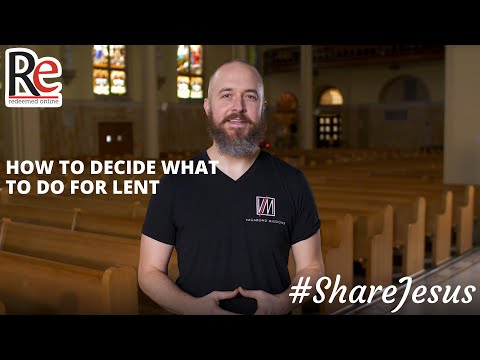 How to Decide What to Do for Lent