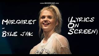 Margaret - Byle Jak Lyrics On Screen