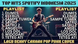 Download Lagu Top Hits Spotify Indonesia 2025 | Musik Cover Pop Punk | Lagu Denny Caknan Full Album | Viral TikTok MP3