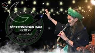 Tiket Suwargo // Semut Ireng & Abah Ali Mafia Sholawat