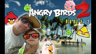 Jogando Angry Birds 2 - Parte 2