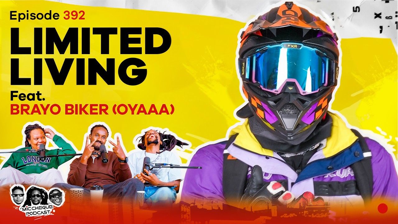 MIC CHEQUE PODCAST | Episode 392 | Limited living Feat. BRAYO BIKER (OYAAA)