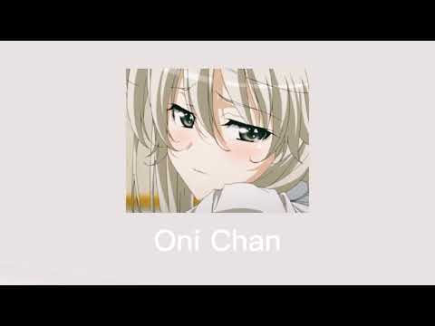 เพลง Oni Chan(Eit Easter8)🎧