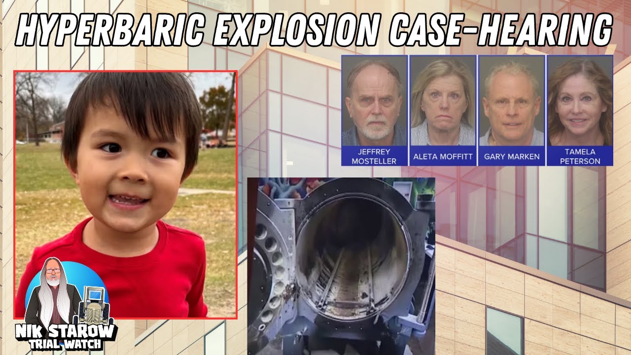 Michigan Hyperbaric Chamber Explosion case - Hearing.