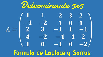 Solución a una determinante de 5x5 - Fórmula de Laplace y Sarrus