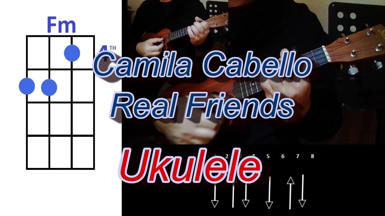 Camila Cabello Real Friends Ukulele YouTube