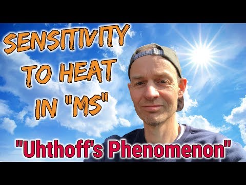 MS Heat Intolerance / Sensitivity / Weakness