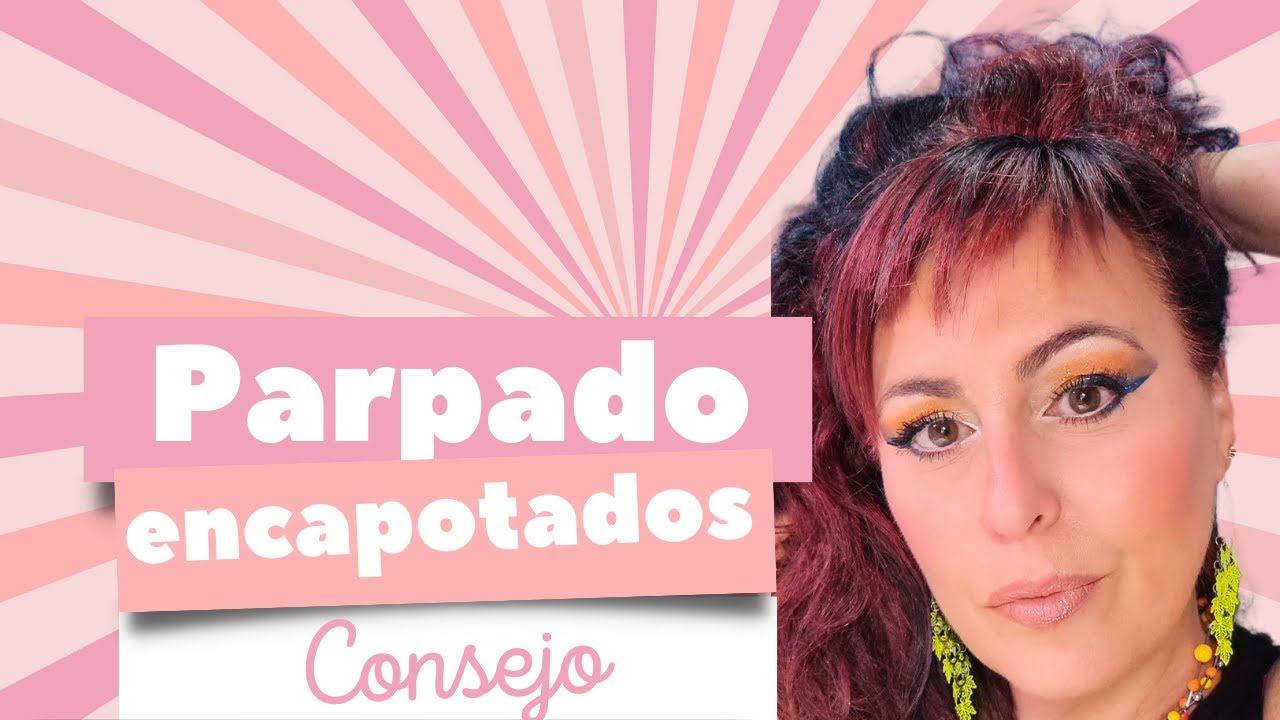 Parpados encapotados