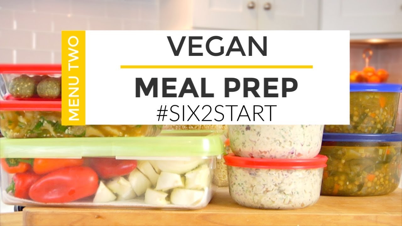 HEALTHY MEAL PREP | VEGAN MENU | #SIX2START | Clean & Delicious