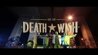Face Dzm - Death wish (D.E.P) Trailer adelanto