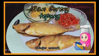 CARA MEMBUAT IKAN GORENG TEPUNG CRISPY, ALA BUNDA