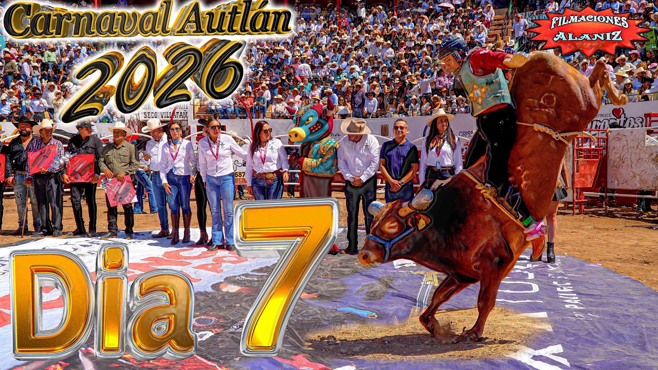 DIA7 DEL CARNAVAL AUTLAN 2026 TORO DE ONCE