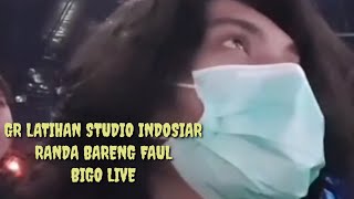 Gr Latihan Studio Indosiar Randa Bareng Faul Bigo Live